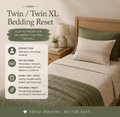Twin / Twin XL Bedding Reset